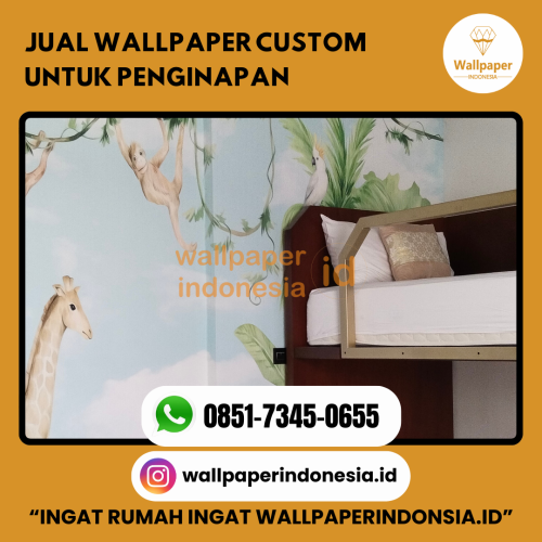 JUAL WALLPAPER CUSTOM UNTUK PENGINAPAN