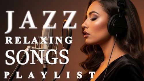 Smooth-Jazz-Chill-Out-Lounge-with-Gentle-Female-Vocals-Uplifting-Relaxing-Jazz-5.jpg